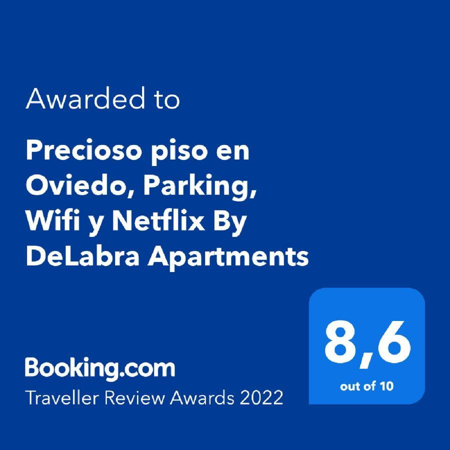 Precioso Piso En Oviedo, Parking, Wifi Y Netflix By Delabra Apartments Esterno foto